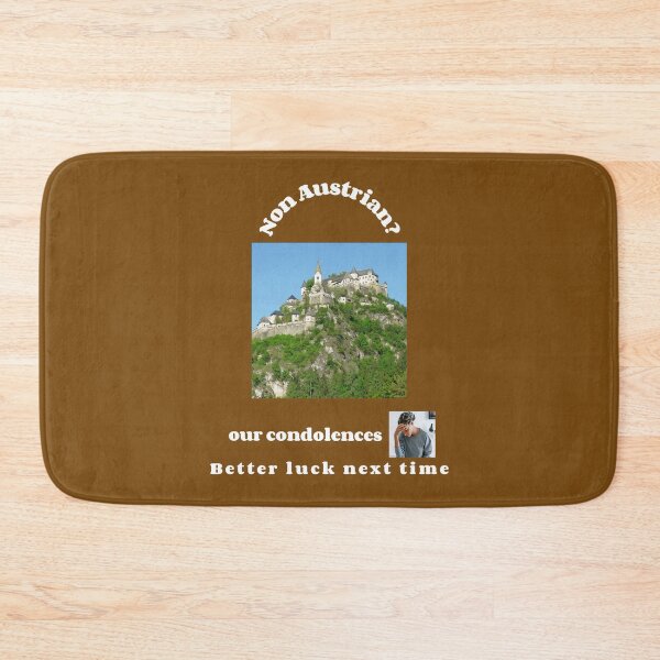 Item preview, "Condolences to non Austrians"  (white text) designed and sold by skoumpourdides.