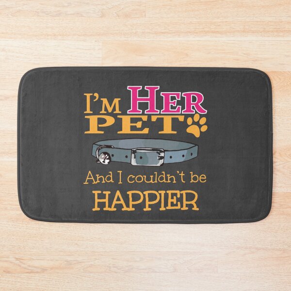 Item preview, I’m Her pet and I couldn’t be happier (Blue Grey) designed and sold by Ryphna.