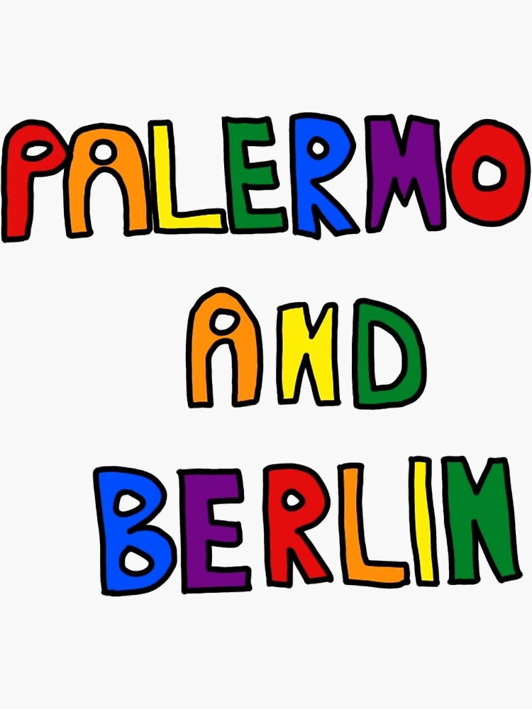 "PALERMO X BERLIN" Sticker for Sale by nhlstrash Redbubble