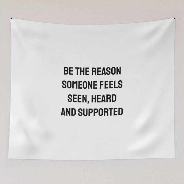 Item preview, BE THE REASON SOMEONE FEELS SEEN, HEARD AND SUPPORTED designed and sold by Inspirationmotivation.