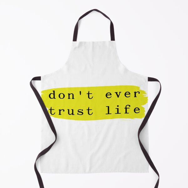 Item preview, Don't ever trust life designed and sold by khalifadahmane.