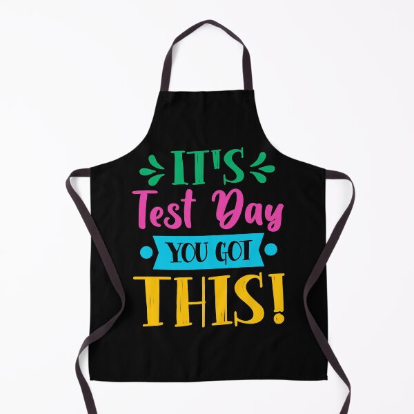 Item preview, It's Test Day, You Got This! designed and sold by jmtees6.