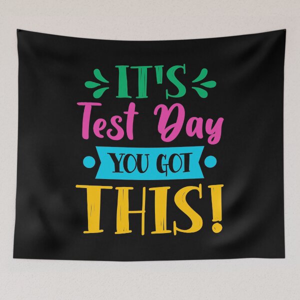 Item preview, It's Test Day, You Got This! designed and sold by jmtees6.