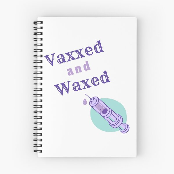 Item preview, Vaxxed and waxed designed and sold by Beeroclock.