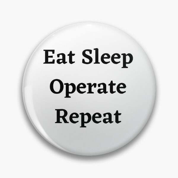 Item preview, Eat Sleep Operate Repeat designed and sold by 23Cdesigns.