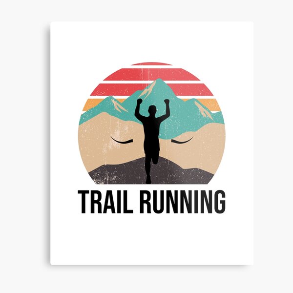 Trail Running - Gift for Trail Runner Metal Print