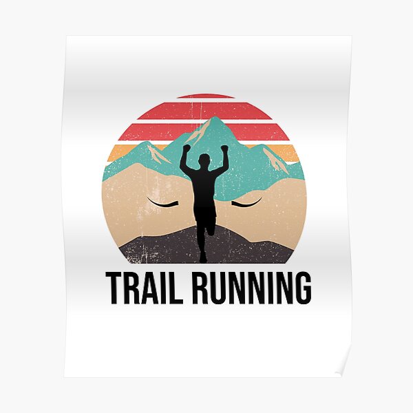 Trail Running - Cadeau pour Trail Runner Poster