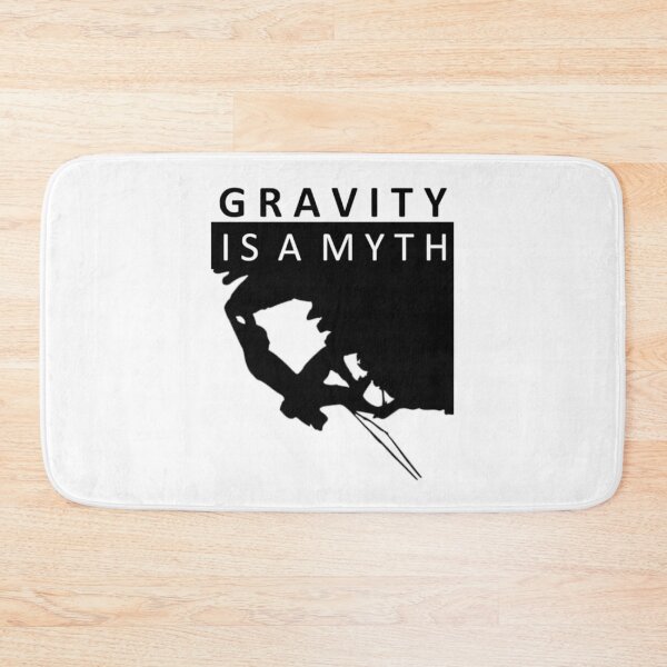 Item preview, Gravity is a Myth Climbing Hobby Sports designed and sold by AndiHK.