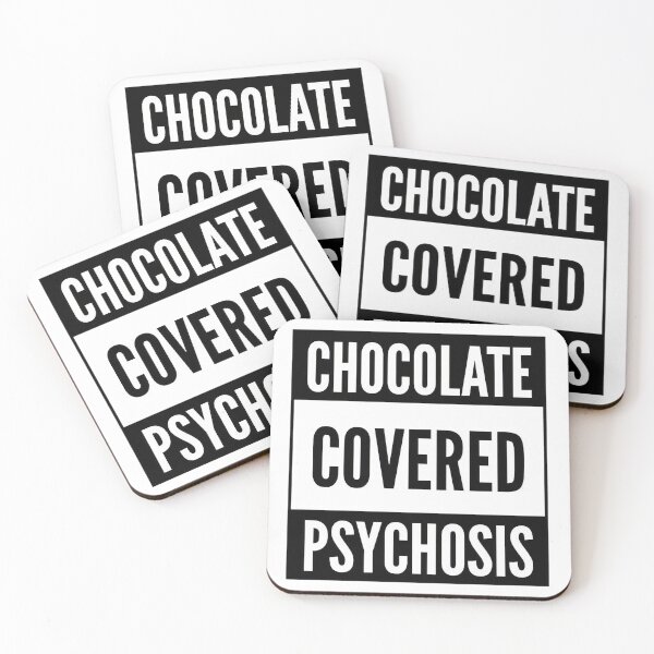 Item preview, Chocolate Covered Psychosis designed and sold by BobPagani.