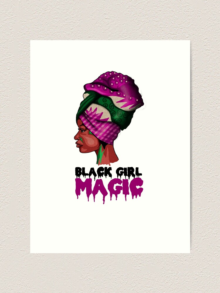 Black Girl Magic Melanin Afro Woman Art Print By Dukito Redbubble