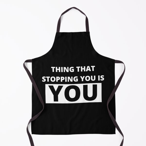 Item preview, YOU - thing that stopping you is you - Leadership quotes designed and sold by GaterStitch.