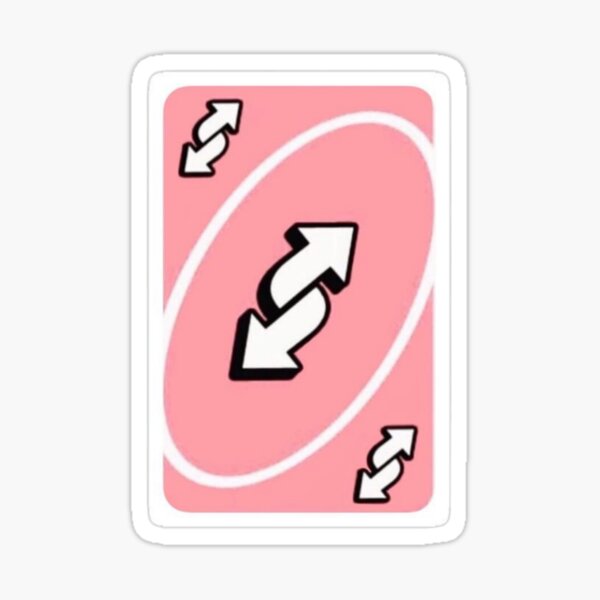 UNO reverse card Sticker for Sale by Kawabijutsu21