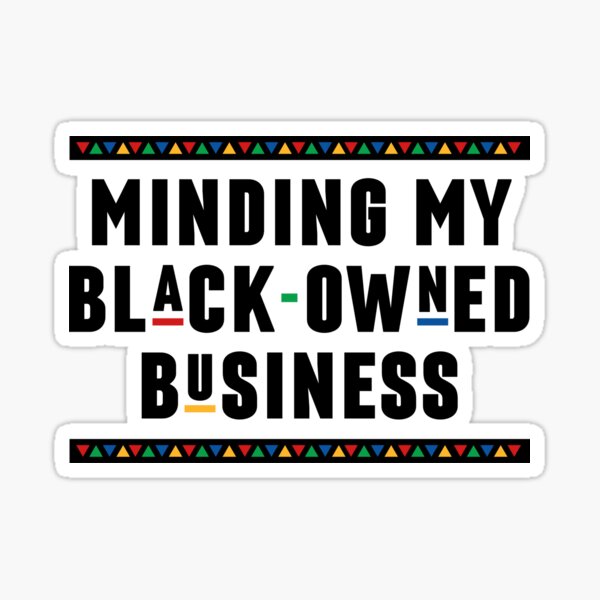 Black Owned Business Stickers for Sale