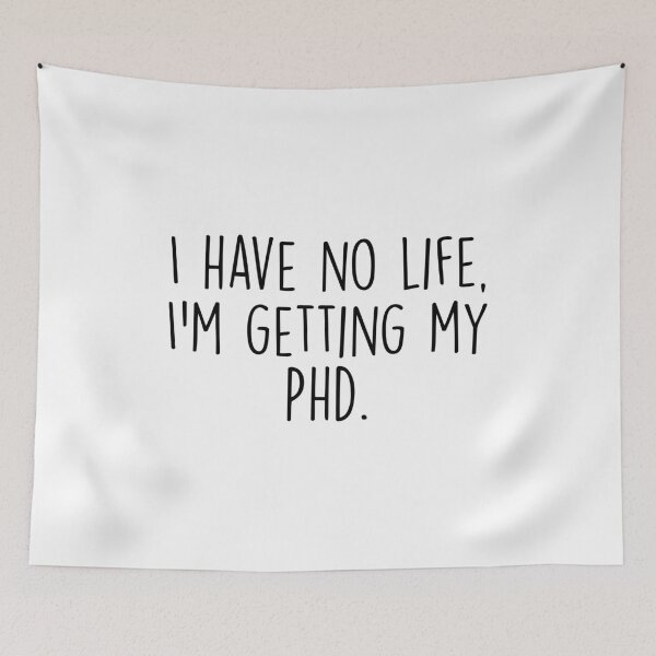 Item preview, Funny Graduation Gift for Doctoral Candidate Dissertation - I Have No Life I'm Getting My Phd  designed and sold by Shop signer.