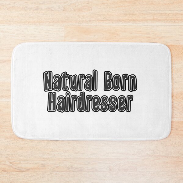 Item preview, Natural Born Hairdresser designed and sold by iamhewho.