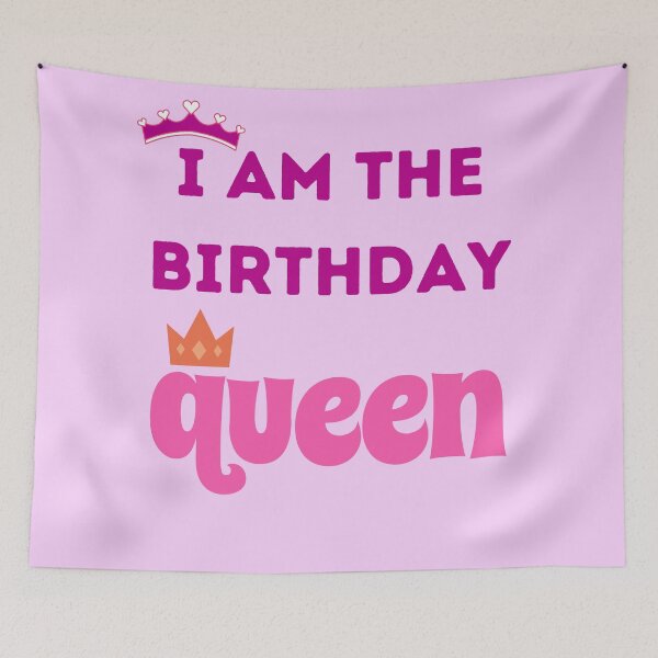 Item preview, I Am The Birthday Queen designed and sold by BhavyaBathla.