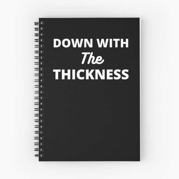Item preview, Down With The Thickness designed and sold by RGRamsey.