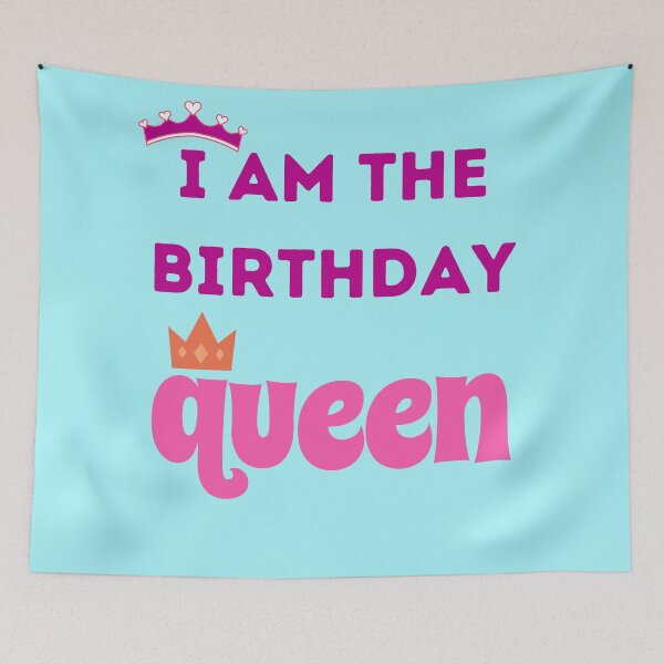 Item preview,  I Am The Birthday Queen designed and sold by BhavyaBathla.