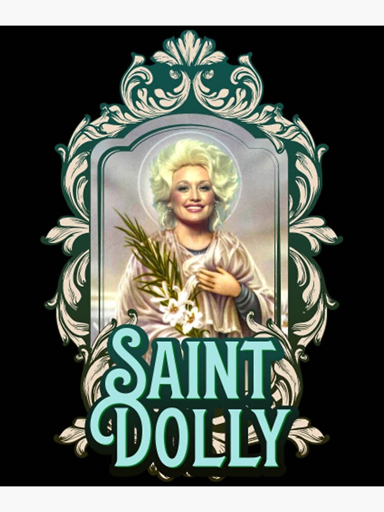 " Saint Dolly Parton God" Poster by AoenStussy Redbubble