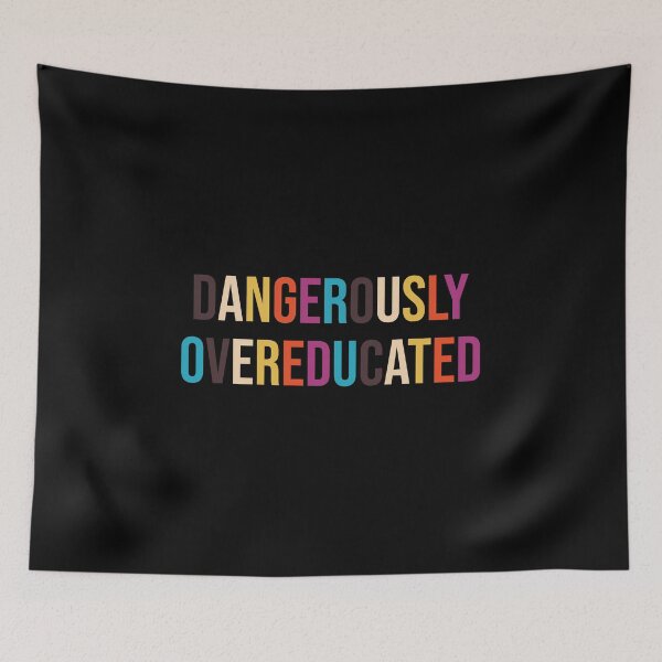 Item preview, Funny Nerd Dangerously Overeducated Retro designed and sold by Shop signer.