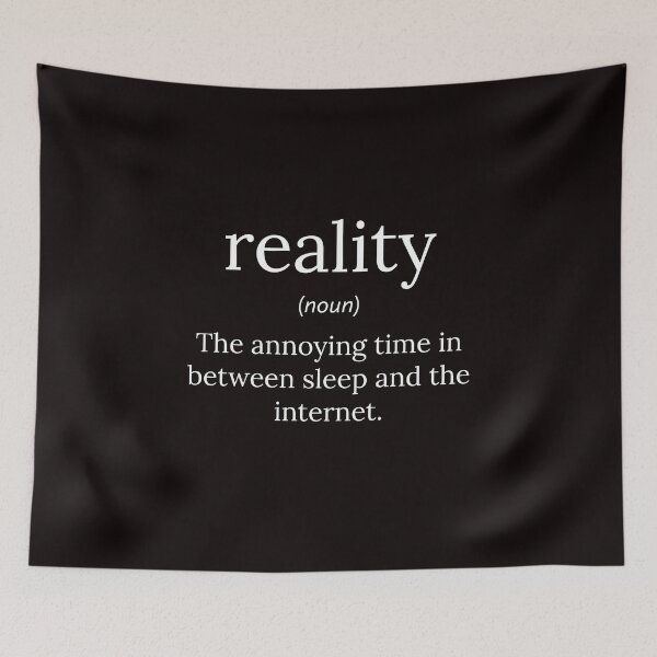 Item preview, Funny Definition: Reality  designed and sold by T-ShirtGuy.