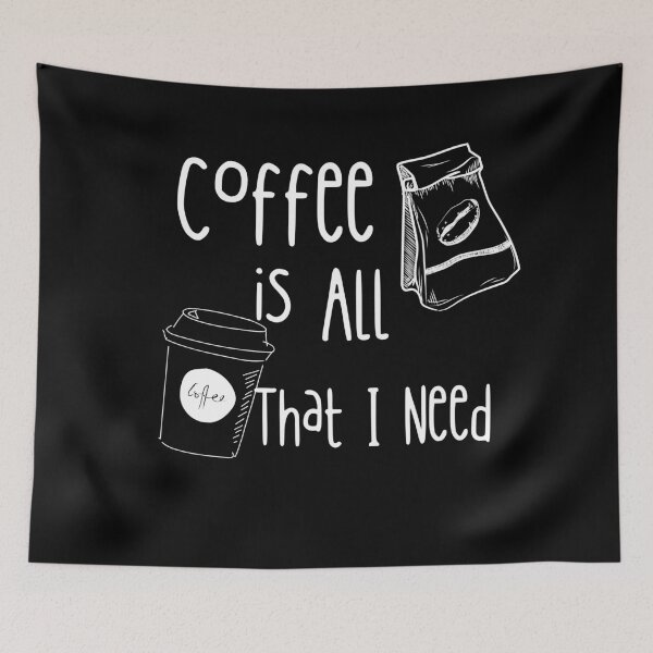 Item preview, Coffee Is All That I Need designed and sold by Quadghouls.