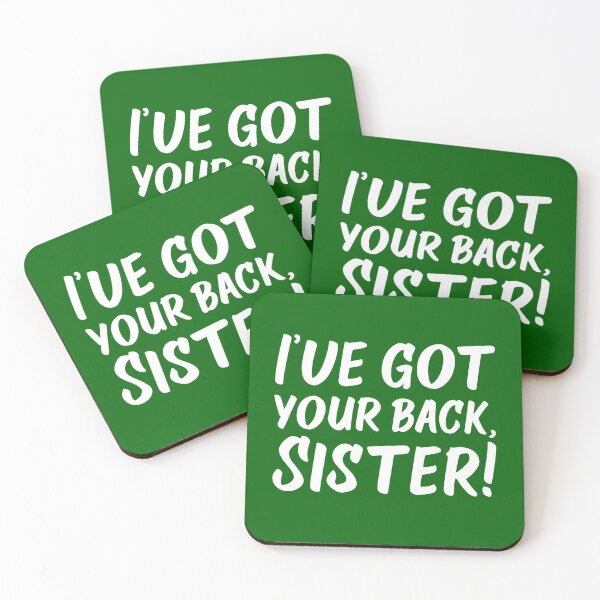Item preview, I've Got Your Back, Sister! | Siblings | Quotes | Emerald Green designed and sold by Wintre2.