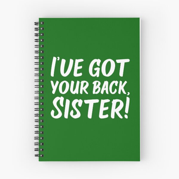 Item preview, I've Got Your Back, Sister! | Siblings | Quotes | Emerald Green designed and sold by Wintre2.