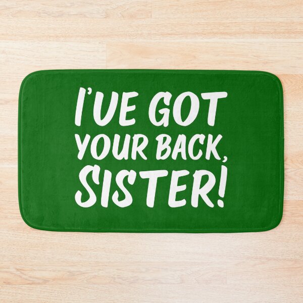 Item preview, I've Got Your Back, Sister! | Siblings | Quotes | Emerald Green designed and sold by Wintre2.