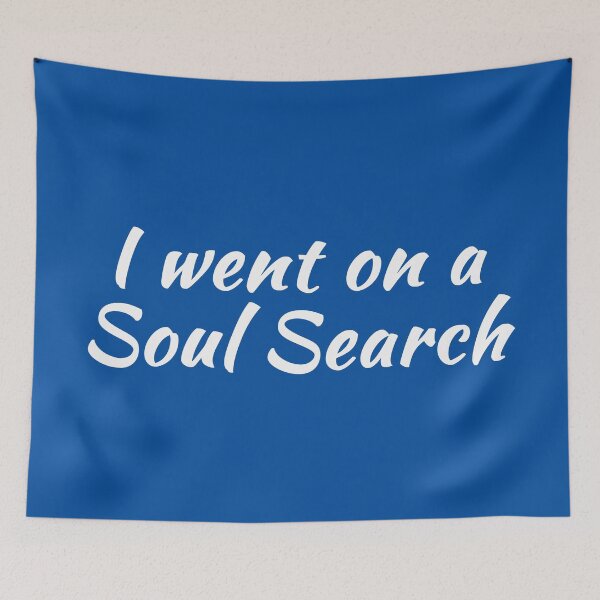 Item preview, I Went on a Soul Search | Life Purpose | Quotes | Royal Blue designed and sold by Wintre2.