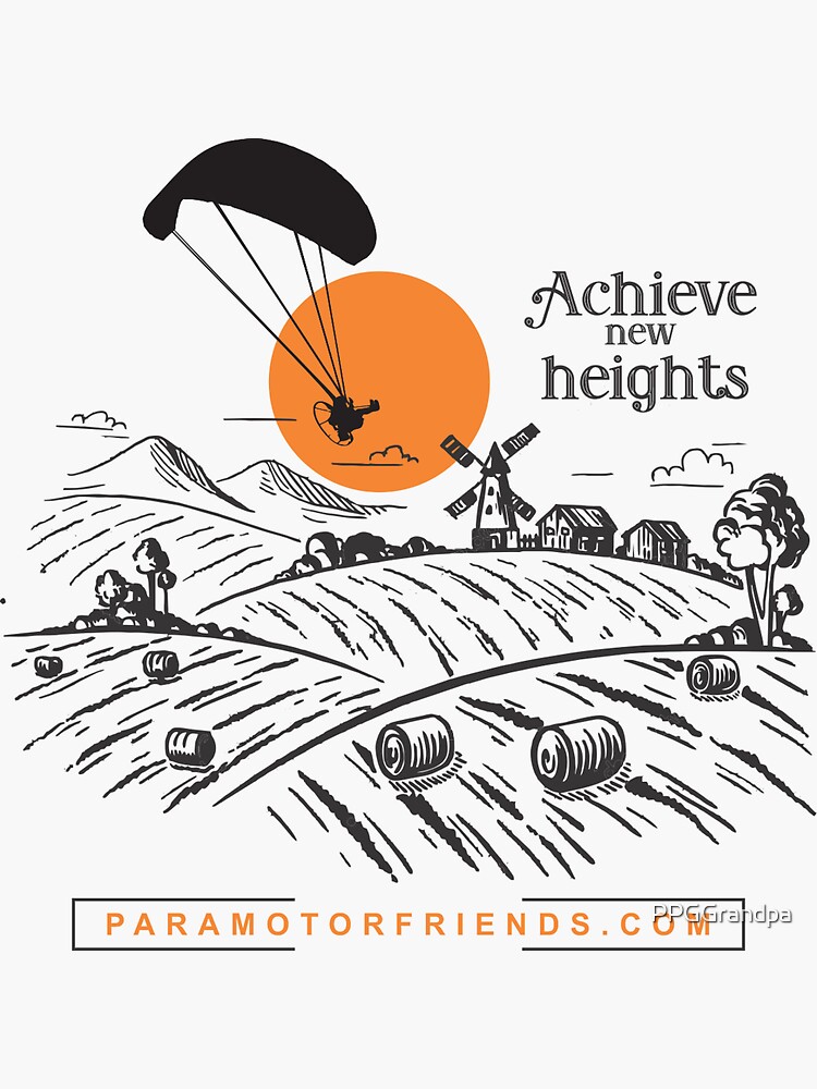Paramotor - Achieve new heights by PPGGrandpa