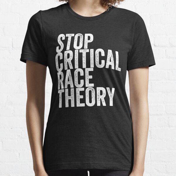Stop Critical Race Theory Essential T-Shirt
