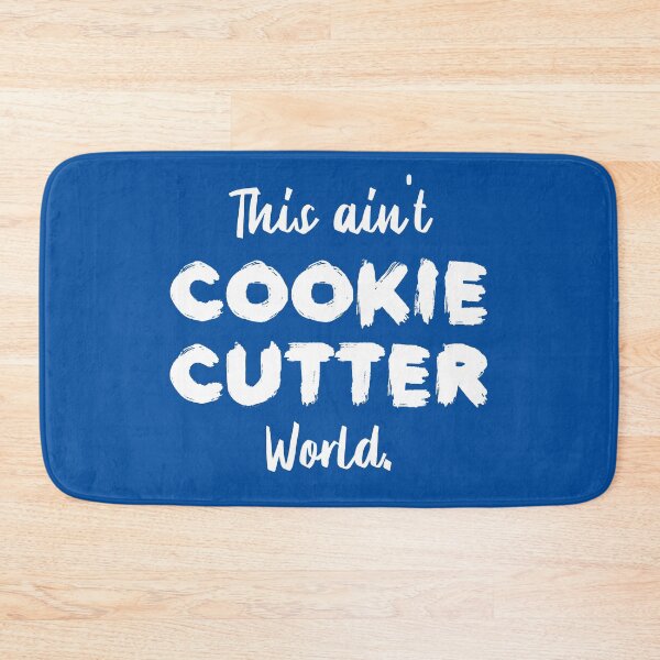 Item preview, This ain't Cookie Cutter World | Life | Quotes | Royal Blue designed and sold by Wintre2.