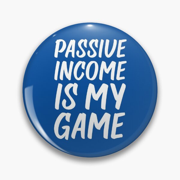 Item preview, Passive Income is My Game | Money | Life Goals | Quotes | Royal Blue designed and sold by Wintre2.