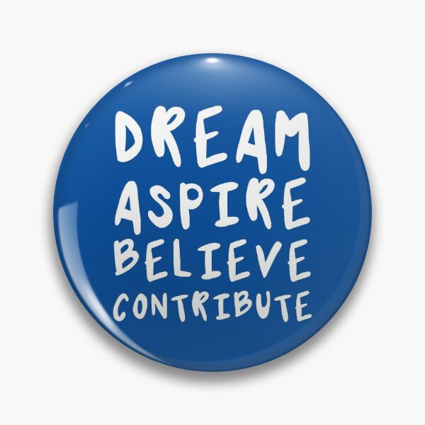 Item preview, Dream, Aspire, Believe, Contribute | Life | Quotes | Royal Blue designed and sold by Wintre2.