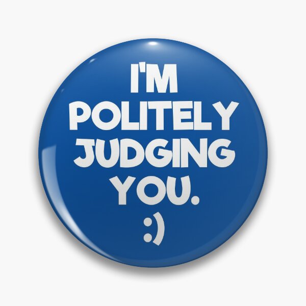 Item preview, I'm Politely Judging You | Quotes | Royal Blue designed and sold by Wintre2.