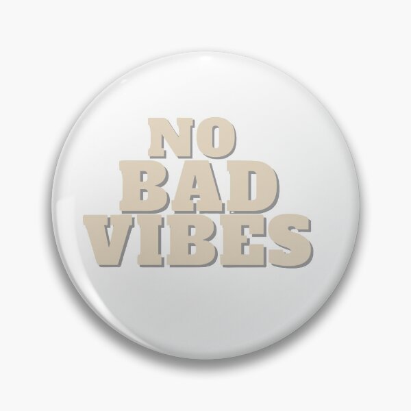 Item preview, No bad vibes designed and sold by Whimsical Prints.