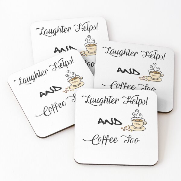 Item preview, Laughter helps and Coffee too designed and sold by ActRightToday.