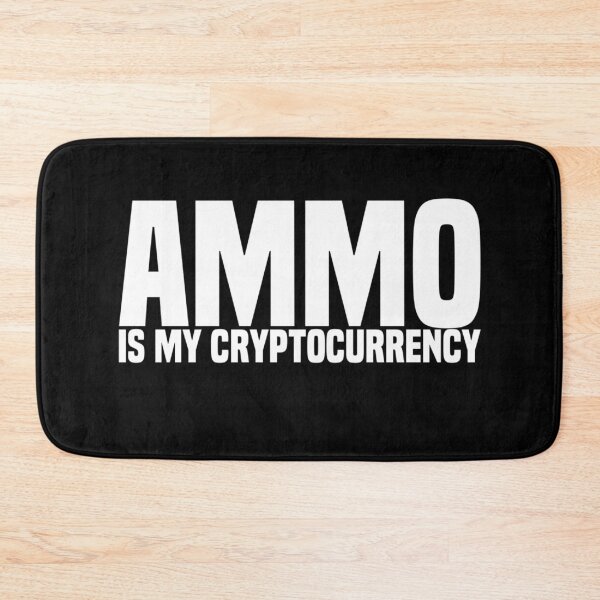 Item preview, Ammo is my cryptocurrency designed and sold by Callahans.