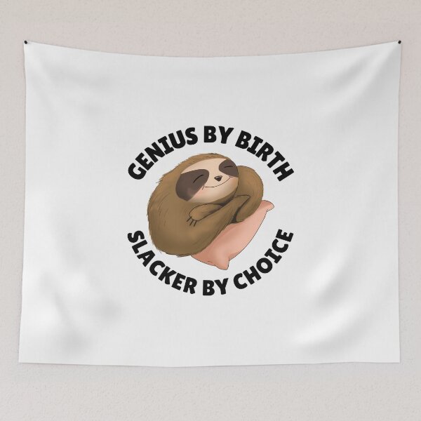 Item preview, genius by birth slacker by choice designed and sold by Sinovius.