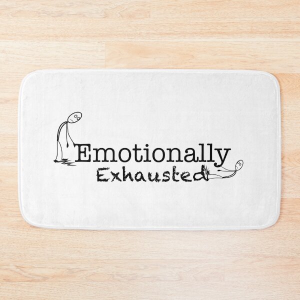 Item preview, Emotionally Exhausted designed and sold by I Am Skye With An E.