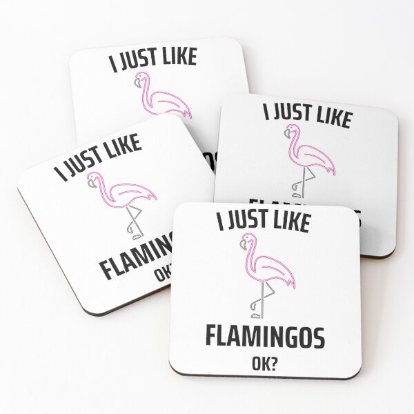 Item preview, I Just Like Flamingos Ok? Bird Flamingo Pink designed and sold by DerEmmat.