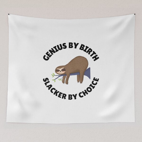 Item preview, genius by birth slacker by choice designed and sold by Sinovius.