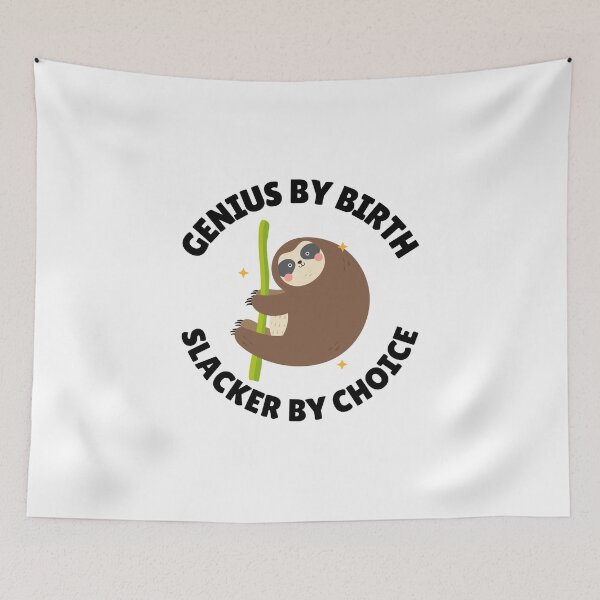 Item preview, genius by birth slacker by choice designed and sold by Sinovius.