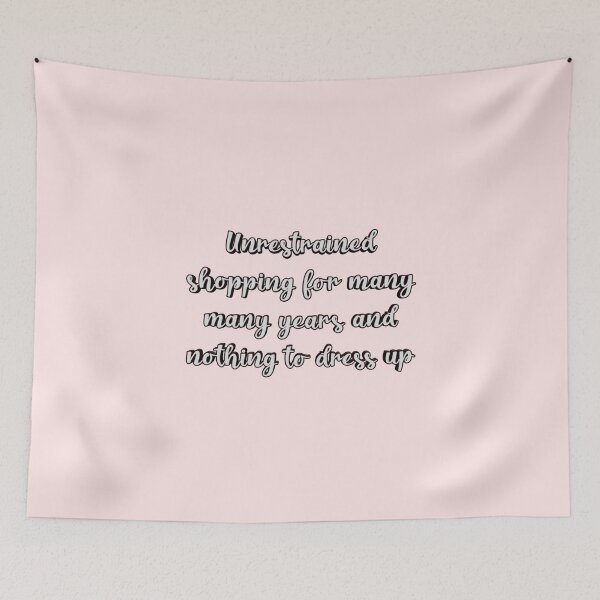 Item preview, *Unrestrained shopping for many many years and nothing to dress up* designed and sold by ITALY-Roselli-.