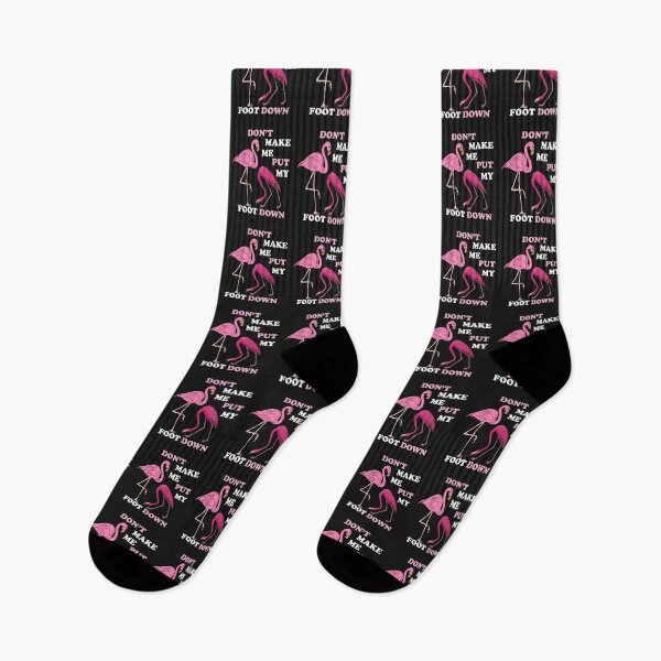 Item preview, Funny Sarcastic Quote Don't Make Me Put My Foot Down, Flamingo Lover Cute Flamingos designed and sold by Cute & Sassy Custom Gifting Boutiques.