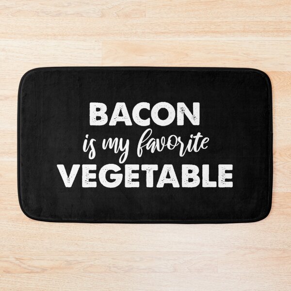 Item preview, Bacon Is My Favorite Vegetable Funny Food designed and sold by Shop signer.