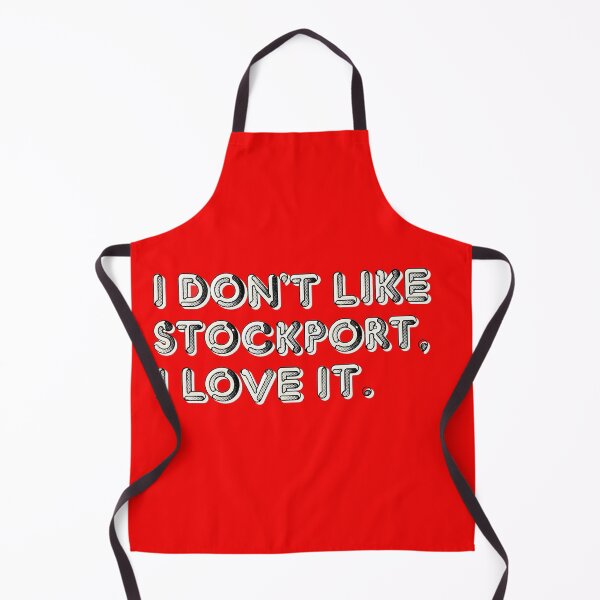 Item preview, I Don't Like Stockport (I Love It) designed and sold by Socialfabrik.