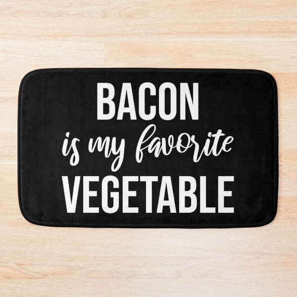 Item preview, Bacon Is My Favorite Vegetable Funny Food designed and sold by Shop signer.