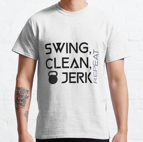 Clean And Jerk T-Shirts for Sale